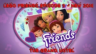 Lego Friends Episode 9 - The Grand Hotel English || Lego Friends New 2016