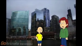 Caillou Goes to Chicago (Matt TheGoAnimator REUPLOAD)