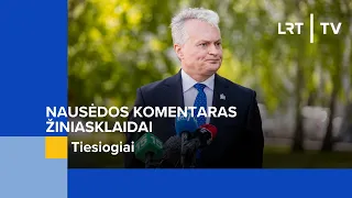 Nausėdos komentaras žiniasklaidai | 2023-07-31