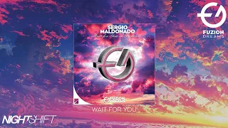 Sergio Maldonado - Wait For you (Wait For You In Parallel EP)