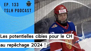 #133. Les cibles potentielles pour le CH au repêchage 2024 !