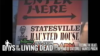 Feeding the Beast: 25 Years of Statesville Haunted Prison  | #DOTLD 2022E07 Days of the Living Dead