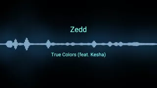 Zedd-true colors(feat.kesha)remix leo
