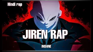 JIREN RAP - INSANE | HINDI RAP | PROD.BY SHUKA4BEATS | DRAGON BALL SUPER