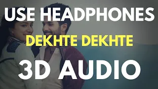 Dekhte Dekhte : Batti Gul Meter Chalu (3D AUDIO) | Virtual 3D Audio