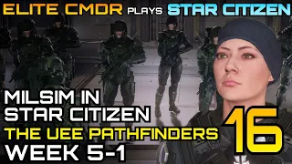 ACTUAL SPACE MARINES! Milsim ORG in Action  - Star Citizen : An Elite CMDR - Week 5-1 gameplay