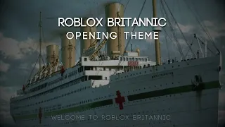 Roblox Britannic - Welcome to Roblox Britannic (Opening Theme) | Cover