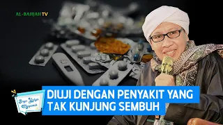 Diuji dengan Penyakit Yang Tak Kunjung Sembuh - Buya Yahya Menjawab