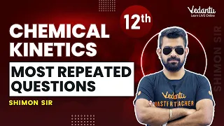 Chemical Kinetics Class 12 | Most Repeated Questions| Shimon sir | Vedantu Master Tamil