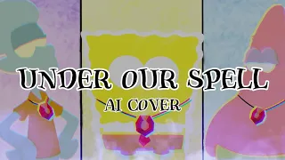 Spongebob, Squidward & Patrick - Under Our Spell [Lyric video] (AI Cover)