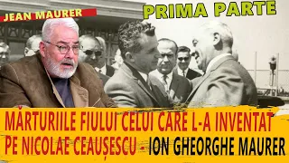 Jean Maurer, fiul fostului premier comunist Ion Gheorghe Maurer rupe tăcerea!