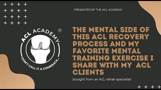 The Mental Side of the ACL Recovery Process & My Favorite Mental Training Exercises