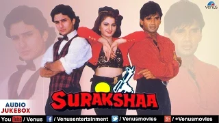 Surakshaa - Full Hindi Songs | Saif Ali Khan, Sunil Shetty & Monica Bedi | Audio Jukebox