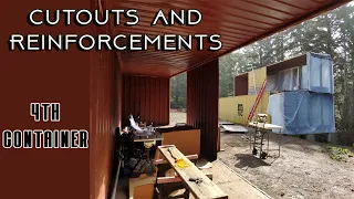 4th CONTAINER CUTOUTS & REINFORCEMENTS for our OFF GRID SHIPPING CONTAINER HOME - Ep. 24
