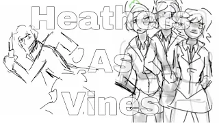 Heathers As Vines (part 1?)