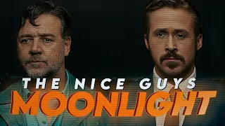 Moonlight - The Nice Guys Edit