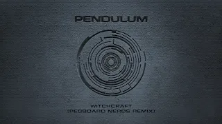 Pendulum - Witchcraft (Pegboard Nerds Remix)