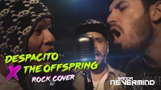 Despacito Cover Rock X Offspring (Banda Nevermind)