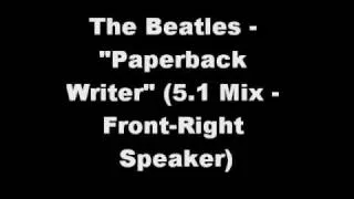 The Beatles - "Paperback Writer" (5.1 mix - front-right speaker)