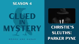 Agatha Christie's Sleuths: Parker Pyne