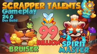 24.0 - New Scrapper Talents with BRUISER + SPIRIT MASTER = 99 Billion | DEV BUILD