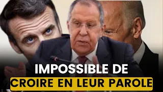 SERGUÉÏ LAVROV : "ON NE PEUT PAS CROIRE UN MOT DE CE QUE DISENT LES OCCIDENTAUX"