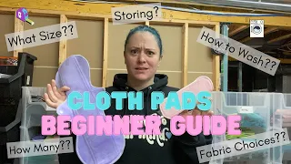 Making the Switch: Your Ultimate Beginner's Guide to Cloth Pads!