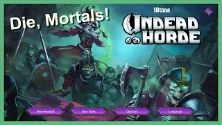 Go my minions - Undead Horde (part 1)