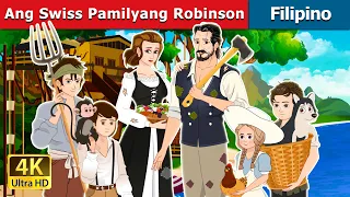 Ang Swiss Pamilyang Robinson | The Swiss Family Robinson in Filipino | @FilipinoFairyTales