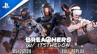 VR Rainbow Six LIVE!!! - 05.26.24 PART 2- PSVR2 - Breachers VR Gameplay w/ Gunstock