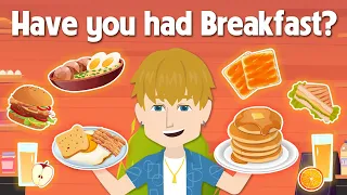 Have you had breakfast? - Easy way to Practice English Speaking Fluently