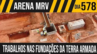 ARENA MRV | 2/8 TRABALHOS NAS FUNDAÇÕES DA TERRA ARMADA | 19/11/2021