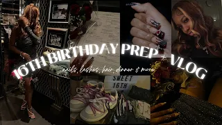 MY SWEET 16TH BIRTHDAY PREP + VLOG | nails, lashes, hair, dinner & more!