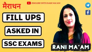 Marathon Of Fill in the blanks asked in SSC Exams || Fill in the blanks || English with Rani Ma'am