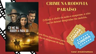 CRIME NA RODOVIA PARAISO - filme para assistir no Netflix