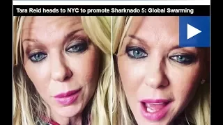 Tara Reid heads to NYC to promote Sharknado 5 & Global Swarming