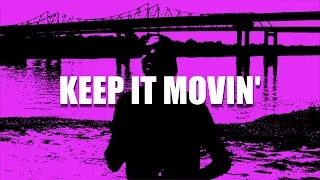 Tizdale - Keep it Movin'