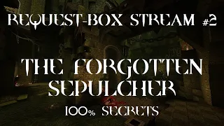Quake : Request-box stream #2  (The Forgotten Sepulcher 100% secrets) - The Lost Slipgate #264