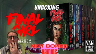 Final Girl Series 2 Unboxing - Not Bored Gaming