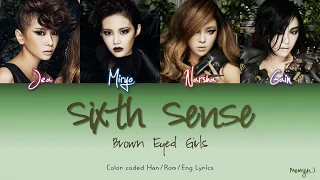 Brown Eyed Girls (브라운아이드걸스) - Sixth Sense | Color Coded Lyrics (Han/Rom/Eng)