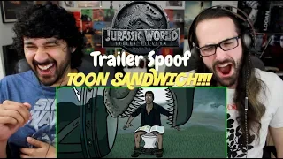 Jurassic World Fallen Kingdom Trailer Spoof - TOON SANDWICH REACTION!!!