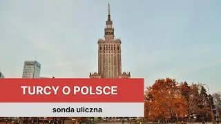 Co Turcy wiedzą na temat Polski? Sprawdziliśmy!