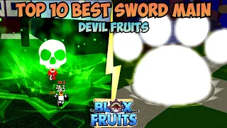 🗡TOP 10 BEST FRUITS FOR SWORD MAIN🗡 | SWORD MAIN FRUITS | BLOX FRUITS