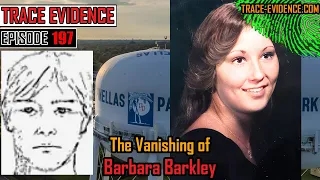 197 - The Vanishing of Barbara Barkley