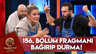 MasterChef Türkiye All Star 156. Bölüm Fragmanı @MasterChefTurkiye