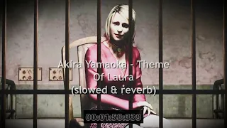 Akira Yamaoka - Theme Of Laura (slowed & reverb)
