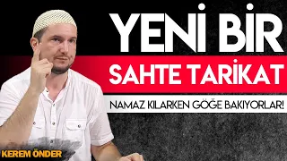 YENİ BİR SAHTE TARİKAT: NAMAZ KILARKEN GÖĞE BAKIYORLAR! / Kerem Önder