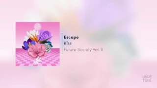 Escape - Kiss [Future Funk] / [French House]