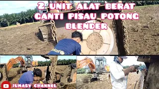 ALAT BERAT 2 unit perbaikan pisau potong