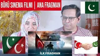 BÖRÜ Sinema Filmi | ANA FRAGMAN - Pakistani Reaction-(Turkish/ENG SUB)